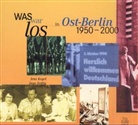 Jens Kegel, Ingo Zeißig - Was war los in Ost-Berlin 1950-2000