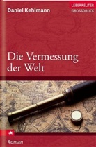 Daniel Kehlmann - Die Vermessung der Welt