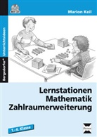 Marion Keil - Lernstationen Mathematik: Zahlraumerweiterung, m. 1 CD-ROM