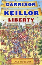 Garrison Keillor - Liberty