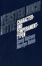Marilyn Bates, d w Keirsey, David Keirsey - Versteh mich bitte