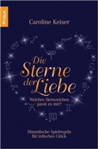 Caroline Keiser - Die Sterne der Liebe
