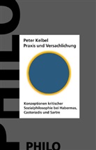 Peter Kelbel - Praxis und Versachlichung