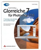 Scott Kelby - Scott Kelbys Glorreiche 7 für Photoshop CS3