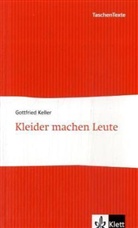Gottfried Keller - Kleider machen Leute