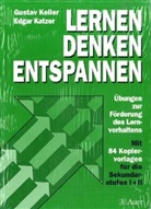 Gustav Keller - Lernen, Denken, Entspannen