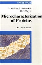 Roland Kellner, Friedrich Lottspeich, Helmut E. Meyer - Microcharacterization of Proteins