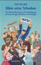 Rolf Kellner - Allein unter Schwaben