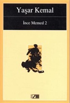 Yasar Kemal - Ince Memed. Bd.2