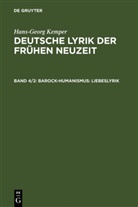 Hans-Georg Kemper - Deutsche Lyrik der frühen Neuzeit, Ln - Band 4/2: Barock - Humanismus. Tl.2