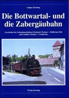 Ludger Kenning - Die Bottwartal- und die Zabergäubahn