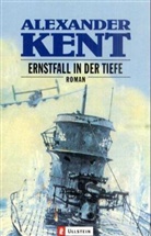 Alexander Kent - Ernstfall in der Tiefe