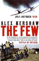 Alex Kershaw - The Few