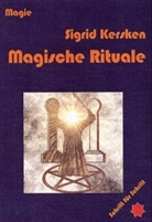 Sigrid Kersken, Sigrid Kersken-Canbaz - Magische Rituale