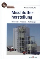 Jens Kersten, Ernst Nef, Hans-Rainer Rohde - Mischfutterherstellung