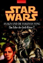 Greg Keyes - Star Wars, Anakin und die Yuuzhan Vong