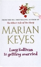 Marian Keyes - Lucy Sullivan is getting married
