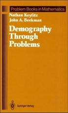 John A. Beekman, Nathan Keyfitz - Demography through Problems