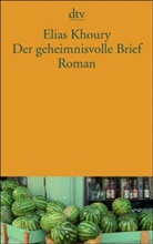Elias Khoury - Der geheimnisvolle Brief
