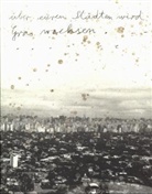Anselm Kiefer - über euren Städten wird Gras wachsen . . .