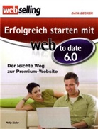 Philip Kiefer - Erfolgreich starten mit web to date 6