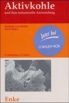 Erich Bäder, Hartmut von Kienle - Aktivkohle und ihre industrielle Anwendung