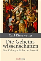 Carl Kiesewetter, Carl Kieswetter - Die Geheimwissenschaften