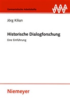 J¿rg Kilian, Jörg Kilian - Historische Dialogforschung