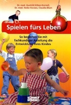 Claudia Blum, Gunhild Kilian-Kornell, Heike Kovács - Spielen fürs Leben