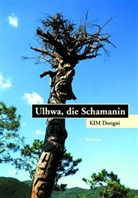 Kim Dongri, Dongni Kim, Kim Dongni - Ulhwa, die Schamanin