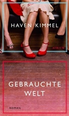 Haven Kimmel - Gebrauchte Welt