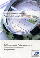 Kathrin Kimmich - Reiseverkehrskaufmann/Reiseverkehrskauffrau, Prüfungstrainer Zwischenprüfung, 2 Bde.