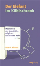 Kinauer, Peter F. Kinauer - Der Elefant im Kühlschrank