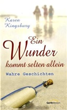 Karen Kingsbury - Ein Wunder kommt selten allein