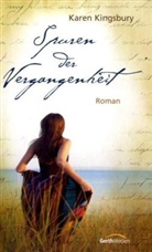 Karen Kingsbury - Spuren der Vergangenheit