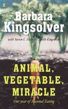 Barbara Kingsolver - Animal, Vegetable, Miracle
