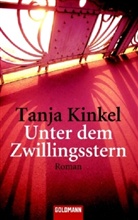 Tanja Kinkel - Unter dem Zwillingsstern