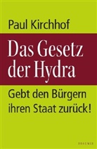 Paul Kirchhof - Das Gesetz der Hydra