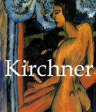 Klaus H Carl, Ernst L. Kirchner - Kirchner 1880-1938