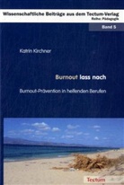 Katrin Kirchner - Burnout lass nach