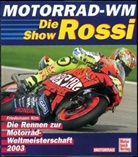 Friedemann Kirn - Motorrad-WM, Die Rossi-Show