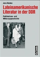 Jens Kirsten - Lateinamerikanische Literatur in der DDR