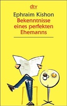 Ephraim Kishon - Bekenntnisse eines perfekten Ehemanns, Großdruck
