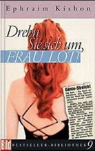Ephraim Kishon - Drehn Sie sich um, Frau Lot!