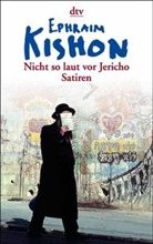 Ephraim Kishon - Nicht so laut vor Jericho