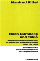 Manfred Kittel - Nach Nürnberg und Tokio