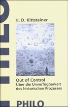 H.-D. Kittsteiner, Heinz D. Kittsteiner - Out of Control