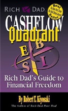 Robert T. Kiyosaki, Sharon L. Lechter - Rich Dad's Cashflow Quadrant