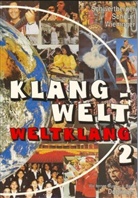 Karl Schürl, Gerald Schwertberger, Herbert Wieninger, Viktor Korda, Kurt Nemetz-Fiedler, Karl Schürl... - Klangwelt Weltklang - 2: Wir lernen Musik / Klangwelt - Weltklang 2. Lehrbuch
