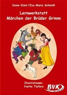 Diane Klant, Eva-Maria Schmidt - Lernwerkstatt Märchen der Brüder Grimm